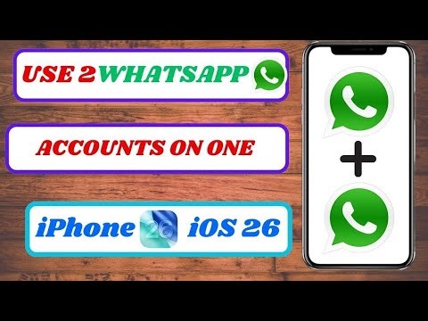 How to Use Two WhatsApp Accounts on One iPhone iOS 26 | Two WhatsApp Accounts on iPhone iOS 26