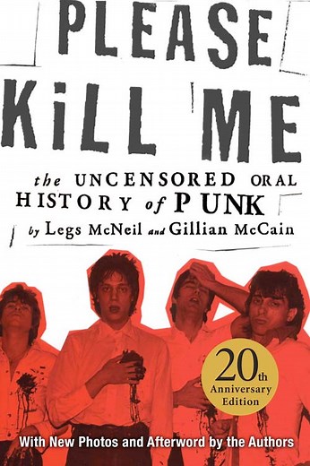 Please Kill Me: The Uncensored Oral History of Punk – The Book