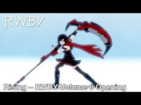 Rising – RWBY Volume 6 Opening | RWBY