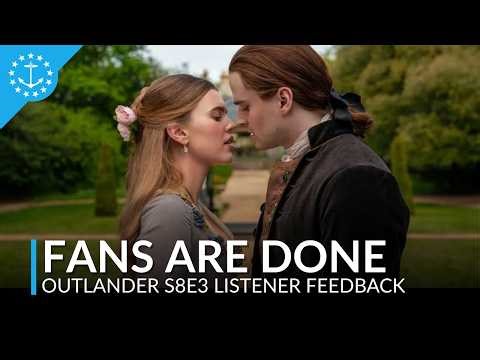 Outlander 8.03 Listener Feedback | Fans Are DONE With the Faith Storyline