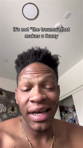 Why Trauma Doesn't Make You Funny: A Truth Bomb