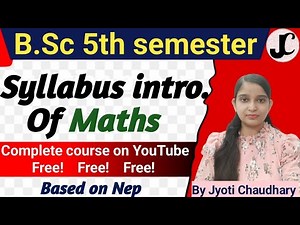 B.Sc 5th sem || Syllabus introduction of Maths || By Jyoti Chaudhary ✍️✍️