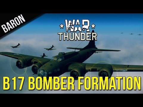 War Thunder Gameplay - War Thunder - B-17 Flying Fortress Bomber Formation in Historical Battle