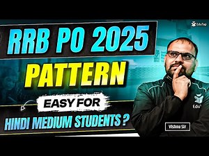 RRB PO Exam Pattern 2025 | IBPS RRB Officer Scale 1 & IBPS Gramin Bank PO Exam Pattern | EduTap