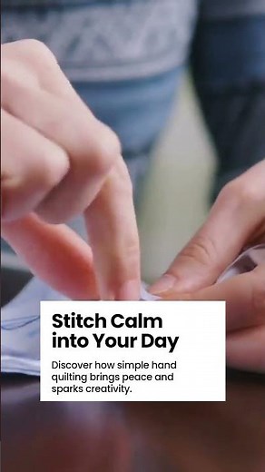 Beginner's Guide to Calming Hand Quilting