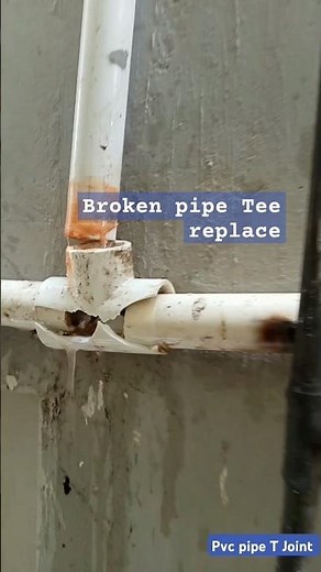 Broken pipe Tee replace | How to fix pvc pipe joint leak