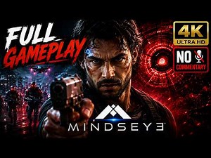 MindsEye Full Gameplay Walkthrough (4K 60FPS) No Commentary | Full Game PC