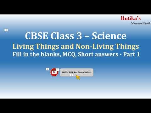 CBSE Class 3 - Science - Living Things and Non-Living Things - All in One - Part 1