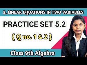 Practice set 5.2 class 9 algebra question 1 and 2 mathematics part 1 maharashtra board