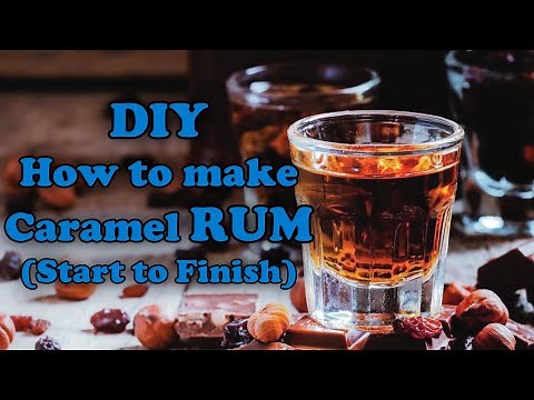 DIY How to make Caramel RUM (Start to Finish)
