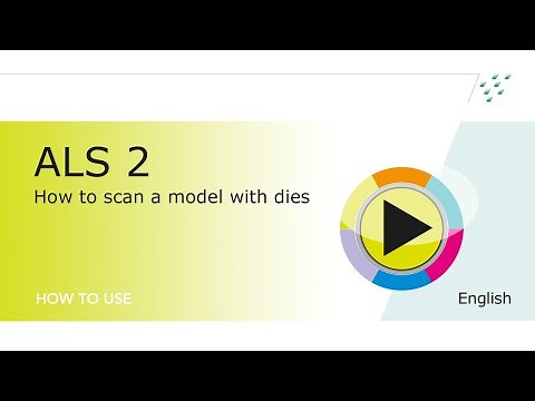 ALS 2: How to scan a model with dies