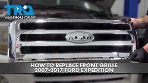 How to Replace Front Grille 2007-2017 Ford Expedition