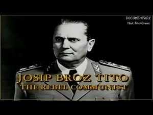 Josip Broz Tito: The Rebel Communist (documentary)