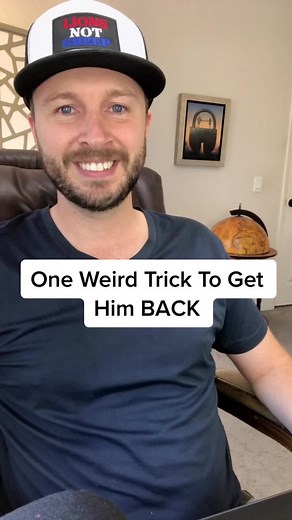 One Weird Trick to Win Him Back Successfully