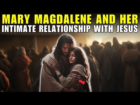 How Was The Relationship That Jesus Had With Mary Magdalene? Disciple Of Jesus - Bible Stories.