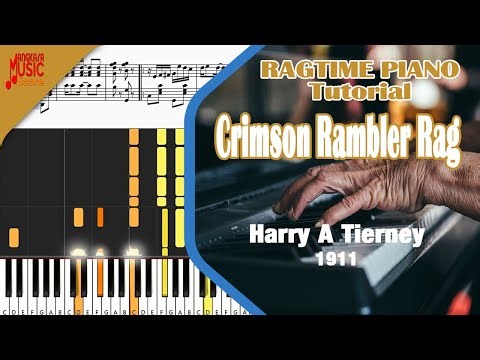 Crimson Rambler Rag [Harry A Tierney] | Ragtime Piano Tutorial