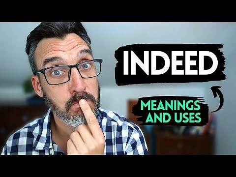 INDEED meaning and uses || Useful advanced English vocabulary #5 || How to use INDEED in English