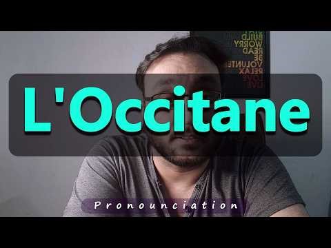 How to Pronounce L'Occitane
