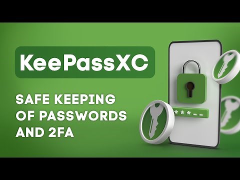How to SAFELY store PASSWORDS & 2FA ENCRYPTED? KeePassXC + synchronizing with mobile device