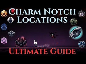 EVERY CHARM NOTCH Location - Hollow Knight 112% Guide (Full Walkthrough)