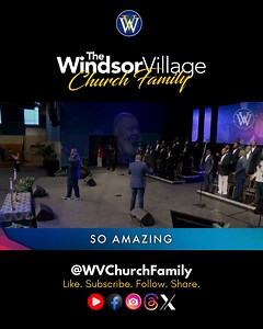 1K views · 44 reactions | Let’s worship the One who has an AMAZING love for us!  | Windsor Village Church Family | Facebook