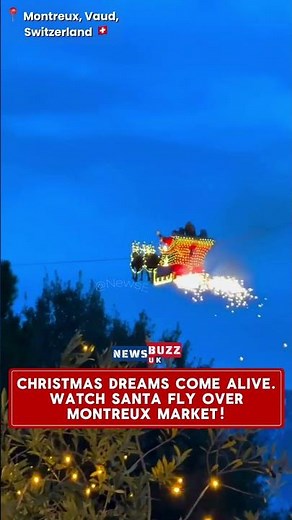 Flying Santa Lights Up Montreux Christmas Market — Europe’s Most Magical Holiday Spectacle 🎅✨