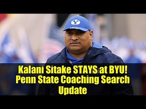 Kalani Sitake STAYS at BYU! Penn State Coaching Search Update