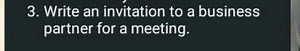 Write an invitation to a business partner for a meeting.... | Filo