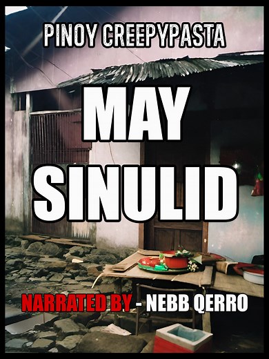 May Sinulid - Pinoy Creepypasta True Story