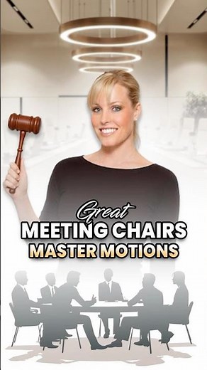 Great Meeting Chairs Master Motions