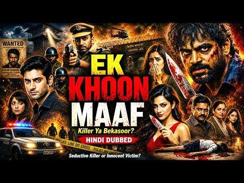 Ek Khoon Maaf | New South Crime Romantic Movie Dubbed in Hindi | Hindi Dubbed Romantic Crime Movie