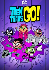 Teen Titans Go! - streaming tv show online