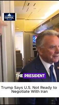 Trump Says U S Not Ready to Negotiate With Iran