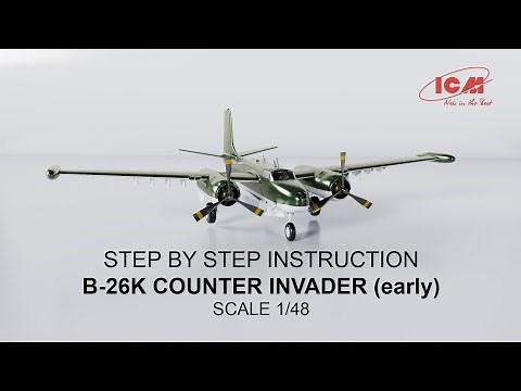 ICM | B-26K Counter Invader (Early) | Step by step instruction Item 48278 | Scale 1/48