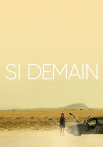 Où regarder Si demain en streaming complet et légal ?
