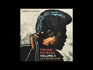 James Brown & The Soul Mates - The Big Payback Vol. 3 (Full Album) [HD]