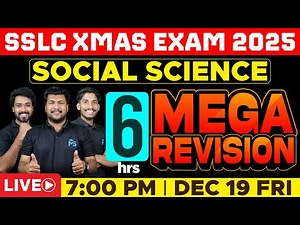SSLC X-MAS EXAM | SOCIAL SCIENCE | 6 HOUR MEGA REVISION | LIVE | MS SOLUTIONS