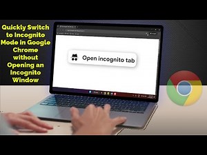How to Switch Tab to Incognito Mode Easily in Google Chrome on Windows