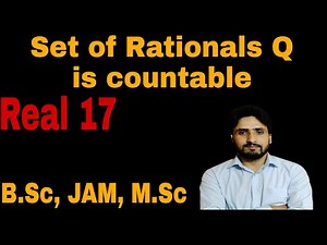 Real 17| Q- Set of rationals is countable, Proof| B.Sc, JAM, M.Sc| Shahbaz Rafiq