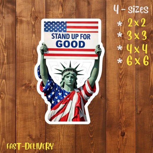 Stand up for Good Sticker | Patriotic Statue of Liberty Decal | American Values Human Rights Activist Political Protest Sticker - Etsy