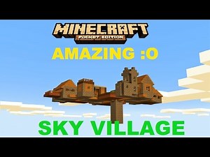 MCPE 1.0.0 :O AMAZING SKY VILLAGE WITH BLACKSMITH MAP | MINECRAFT PE