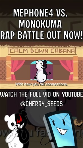 MePhone4 vs. Monokuma - Rap Battle Out Now!!!! Part 3