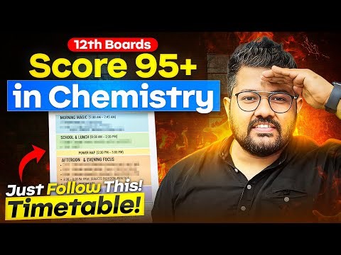 This TIMETABLE Can Get You 95% in Chemistry | Boards 2026