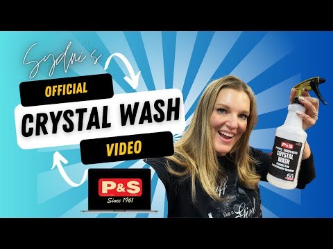 P&S Crystal Wash Fallout Remover: The Why and How