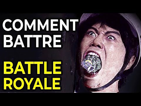 Comment Battre BATTLE ROYALE