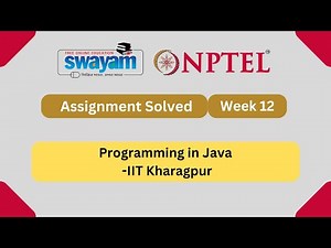 Programming In Java Week 12 || Quiz Assignment Solutions || Swayam July 2023 | IIT Kharagpur