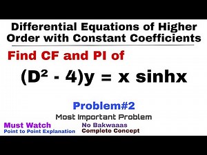 12. CF and PI | Complete Concept & Problem#2 |Most Important| Differential Equations of Higher Order