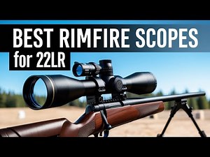 5 Best Rimfire Scopes for 22LR In 2025 Complete Guide