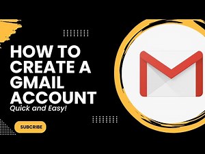 How to Create a Gmail Account - Quick & Easy