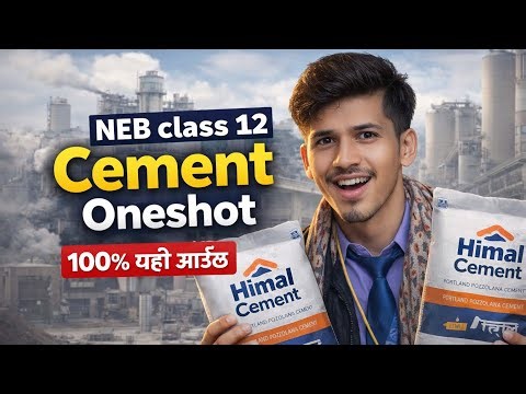 NEB Class 12 Cement Oneshot | 100% यही आउँछ 🔥 | Last Minute Revision 2083